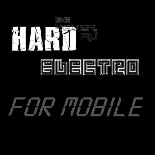 Hard Electro for mobile